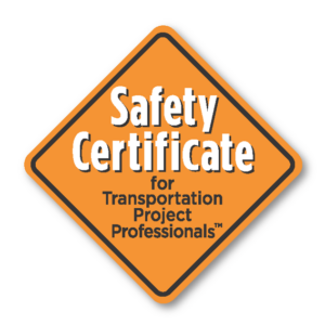 Safety Certificate for Transportation Project Professionals